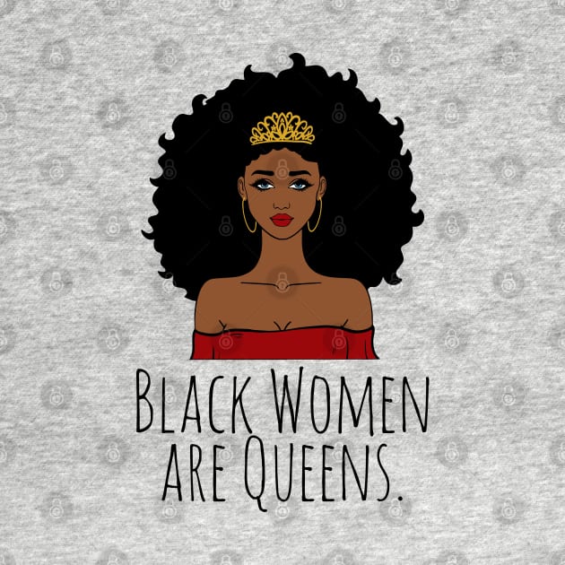 Black Women Are Queens, Black History, Black Girl Magic by UrbanLifeApparel